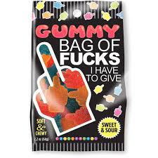 Gummy Bag Of Fucks I Have To Give